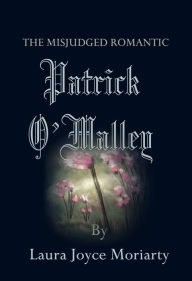 Title: The Misjudged Romantic, Author: Laura Joyce Moriarty