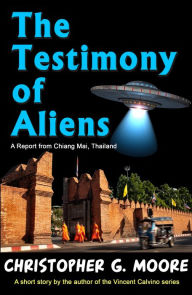 Title: The Testimony of Aliens, Author: Christopher G. Moore