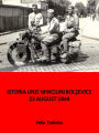 Istoria unei minciuni bolsevice- 23 august 1944