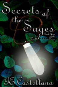 Title: Secrets of the Sages, Author: IE Castellano