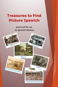 Title: Ipswich Treasures, Author: ipslibrary