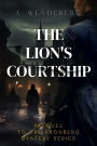 The Lion's Courtship