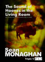 The Sound of Hooves in the Living Room