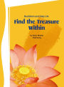 Find the Treasure Within: Buddhism and daily life