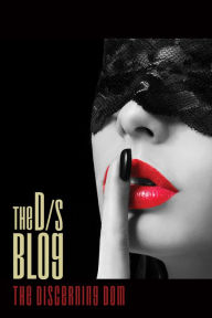 Title: The D/s Blog, Author: Fidelis Blue