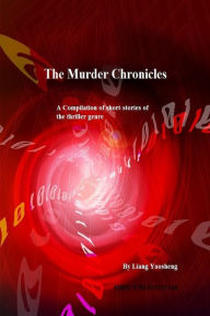 Title: The Murder Chronicles, Author: Liang Yaosheng