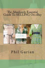 The Absolutely Essential Guide To Selling On eBay