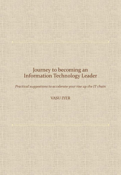 Journey to becoming an Information Technology Leader
