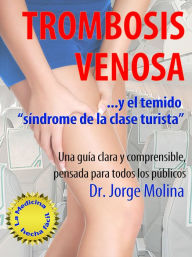 Title: Trombosis Venosa, Author: Jorge Molina