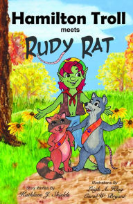 Title: Hamilton Troll meets Rudy Rat, Author: Kathleen J. Shields