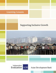 Title: Supporting Inclusive Growth, Author: Independent Evaluation at the Asian Development Bank