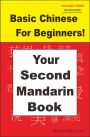 Basic Chinese For Beginners! Your Second Mandarin Book