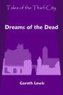 Dreams of the Dead (Tales of the Thief-City)