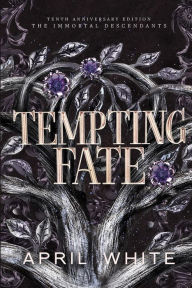 Title: Tempting Fate, Author: April White