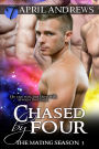 Chased by Four (The Mating Season, 3)