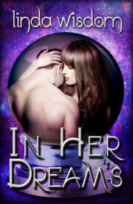 Title: In Her Dreams, Author: Linda Wisdom