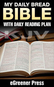 Title: My Daily Bread KJV Bible: with Daily Reading Plan, Author: eGreener Press