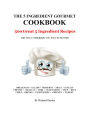 The 5 Ingredient Gourmet Cookbook: 500 Great 5 Ingredient Recipes