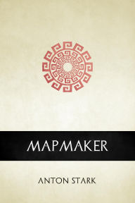 Title: Mapmaker, Author: Anton Stark