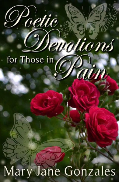 Poetic Devotions for Those In Pain
