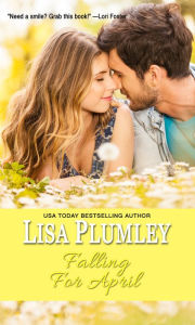 Title: Falling For April, Author: Lisa Plumley