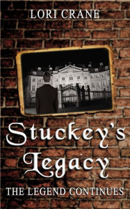 Title: Stuckey's Legacy: The Legend Continues, Author: Lori Crane