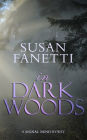 In Dark Woods (Signal Bend Series)