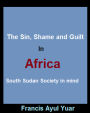 The Sin, Shame and Guilt in Africa
