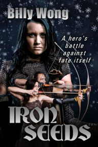 Title: Iron Seeds, Author: Billy Wong