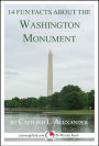 14 Fun Facts About the Washington Monument: A 15-Minute Book (15-Minute Books, #110)