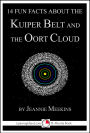 14 Fun Facts About the Kuiper Belt and the Oort Cloud (15-Minute Books, #145)