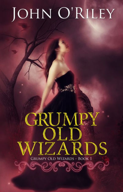 Download Corruption Grumpy Old Wizards 2 By John Oriley