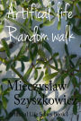 Artificial life: Random walk