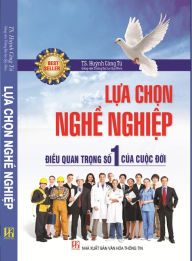 Title: LUA CHON NGHE NGHIEP dieu quan trong so 1 cua cuoc doi, Author: Hu?nh Công Tú