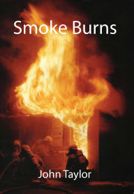 Title: Smoke Burns, Author: John Taylor