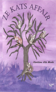 Title: Ze Kats Affair, Author: Christiane-Rita Moodie