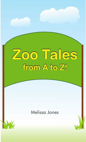 Zoo Tales from A to Z
