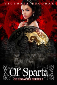 Title: Of Sparta, Author: Victoria Escobar