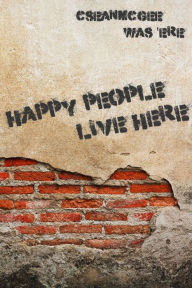 Title: Happy People Live Here, Author: C. Sean McGee