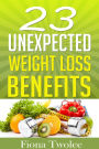 23 Unexpected Weight Loss Benefits
