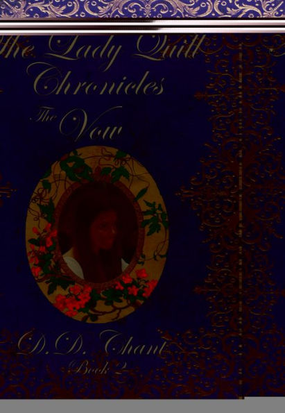 The Vow (The Lady Quill Chronicles, 2#)