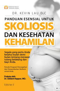 Title: Panduan Esensial untuk Skoliosis dan Kesehatan Kehamilan, Author: Kevin Lau