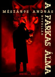 Title: A farkas álma, Author: András Mészáros