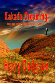 Title: Kakadu Dreaming, Author: Harry Dodgson