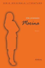 Title: Marina (Originala romano en Esperanto), Author: Sten Johansson