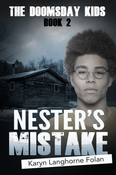 The Doomsday Kids #2: Nester's Mistake