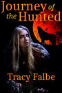 Journey of the Hunted (Werewolves in the Renaissance, #2)