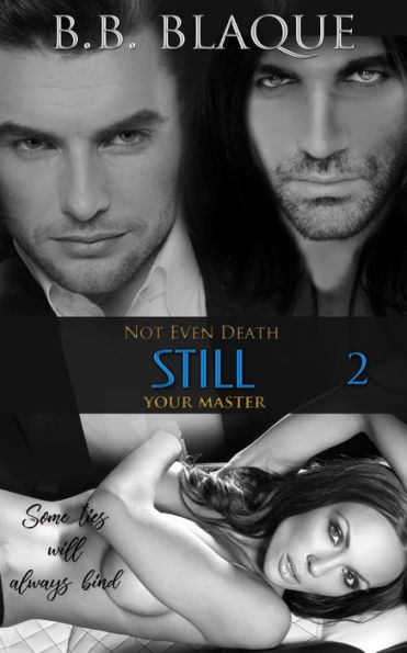 Not Even Death-Still Your Master