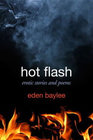 Title: Hot Flash, Author: Eden Baylee