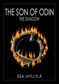 Title: The Son Of Odin: The Shadow, Author: Esa Myllylä